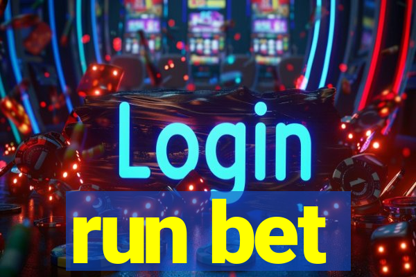 run bet